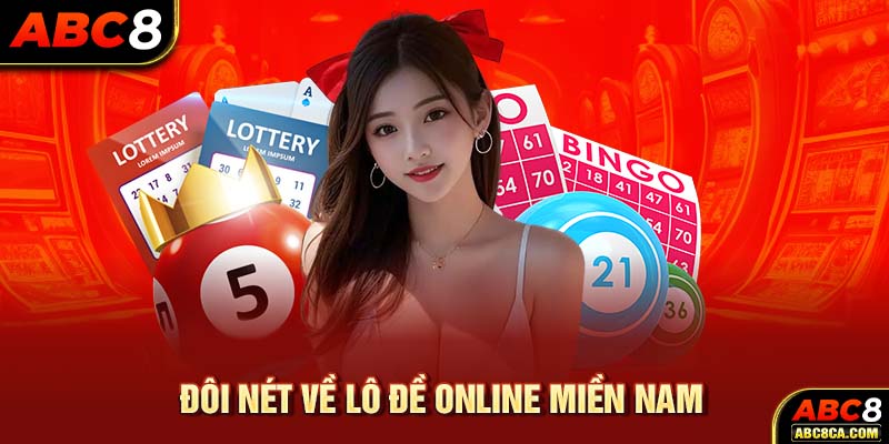 Đôi nét về lô đề online miền Nam