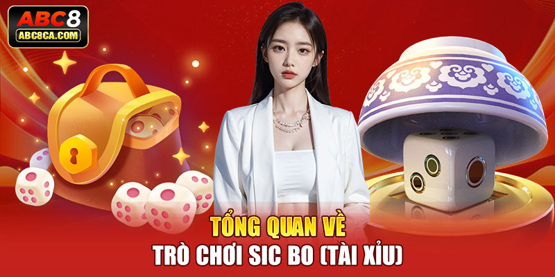 Sic Bo (Tài Xỉu) - Game Xúc Xắc Được Yêu Thích Tại ABC8